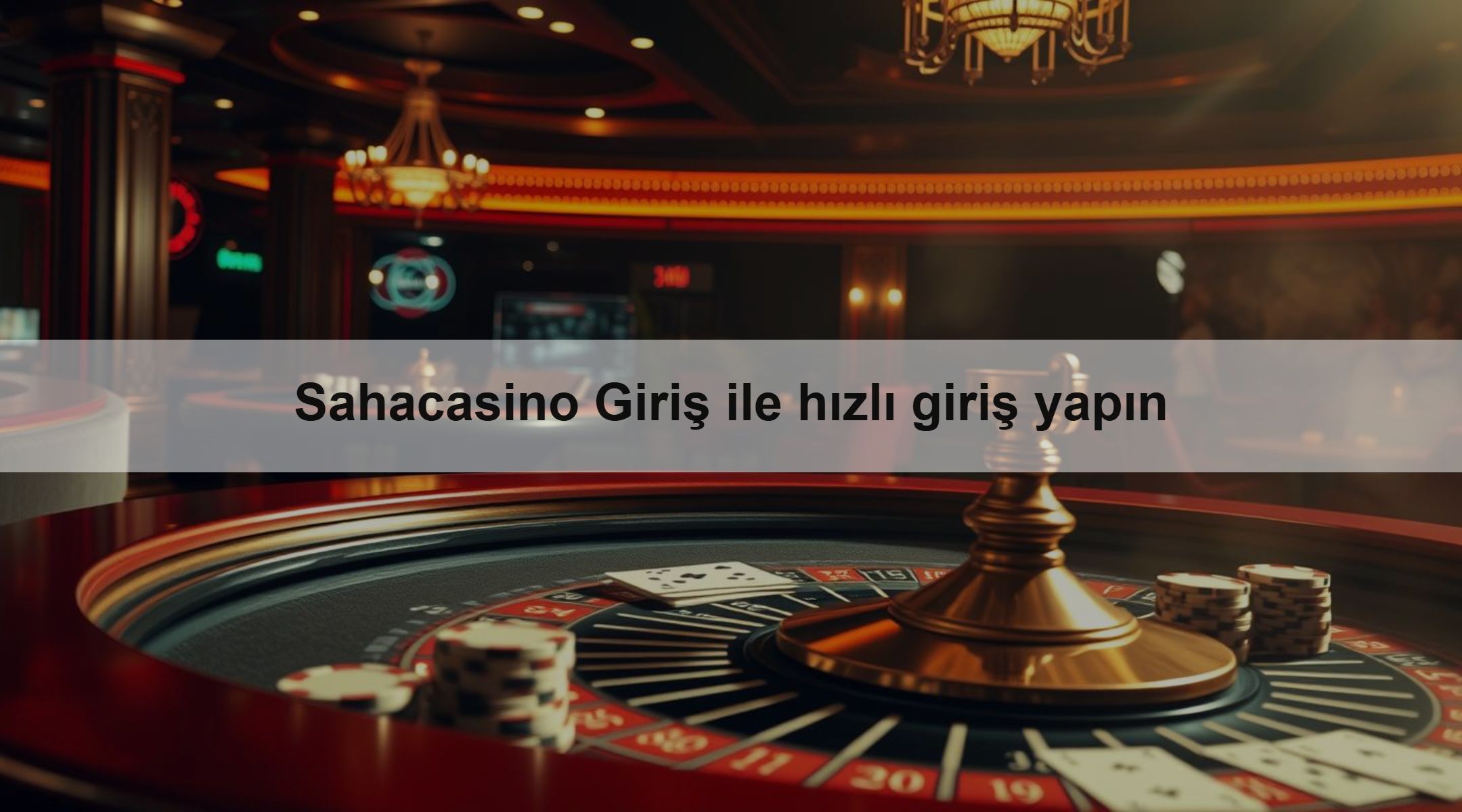 Sahacasino Giriş ile hızlı giriş yapın